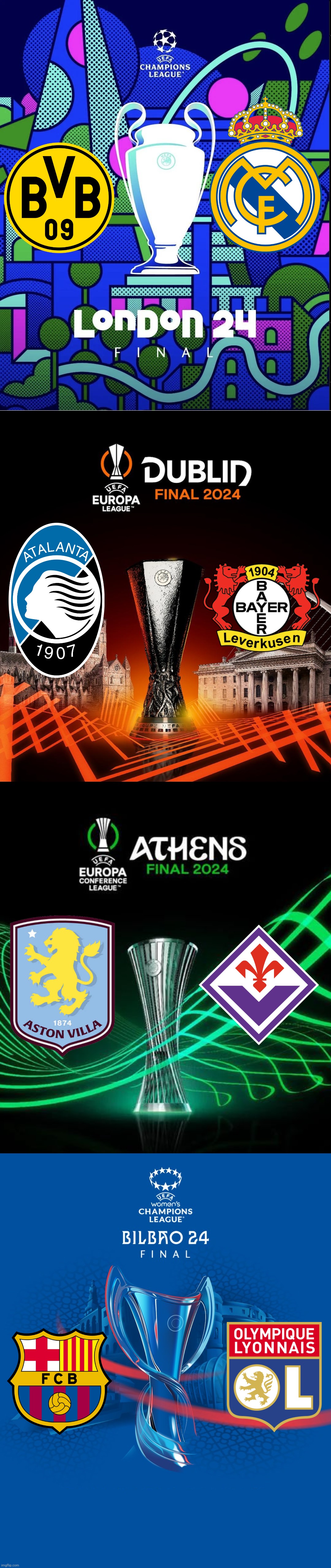 UPDATE: ALL European Club Competition Finals 2024 | image tagged in real madrid,champions league,leverkusen,atalanta,barcelona,borussia dortmund | made w/ Imgflip meme maker