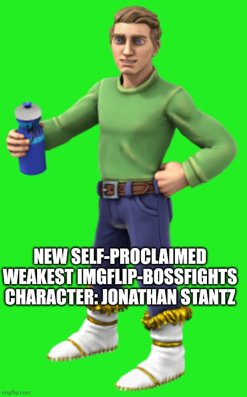 He is literally just a normal human | NEW SELF-PROCLAIMED WEAKEST IMGFLIP-BOSSFIGHTS CHARACTER: JONATHAN STANTZ | image tagged in jonathan stantz teen | made w/ Imgflip meme maker