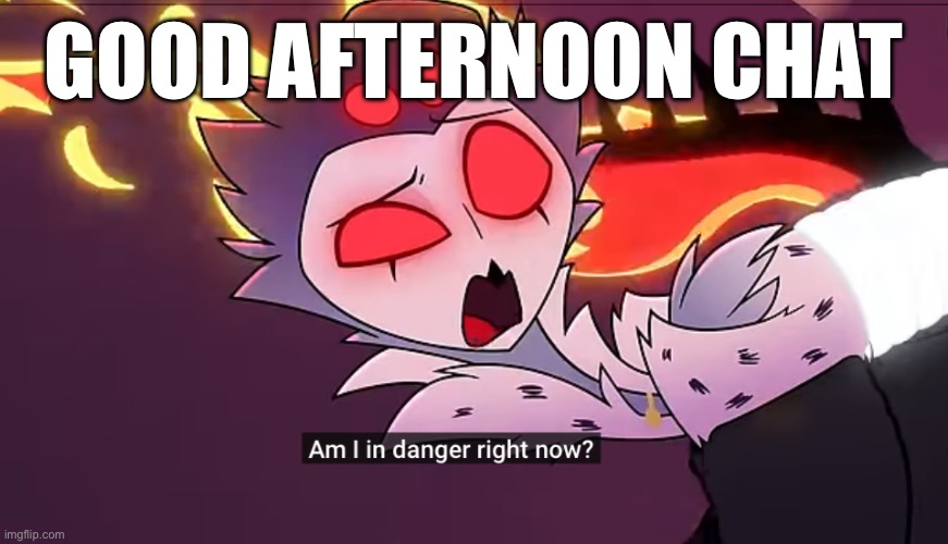 At an amusement park | GOOD AFTERNOON CHAT | image tagged in stolas in danger | made w/ Imgflip meme maker