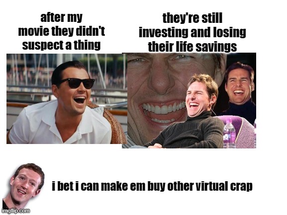 hey you wanna buy stocks | they're still investing and losing their life savings; after my movie they didn't suspect a thing; i bet i can make em buy other virtual crap | image tagged in wolf of wallstreet meme,terms conditions meme,losing money stocks,stocks are for losers,stocks scam meme,stocks funny | made w/ Imgflip meme maker