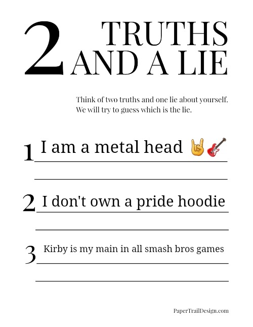 2 Truths and a Lie | I am a metal head 🤘🎸; I don't own a pride hoodie; Kirby is my main in all smash bros games | image tagged in 2 truths and a lie | made w/ Imgflip meme maker