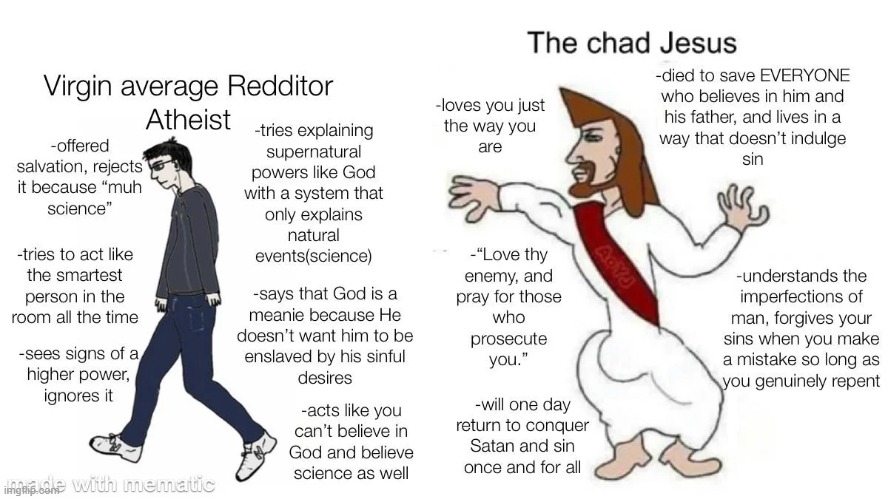 lmao | image tagged in memes,funny,virgin vs chad,atheist,jesus | made w/ Imgflip meme maker