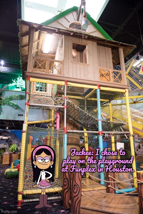 Jackee Likes Playing on the Playground | Jackee: I chose to play on the playground at Funplex in Houston. | image tagged in the loud house,loud house,deviantart,houston,nickelodeon,texas | made w/ Imgflip meme maker