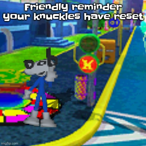 Yes | Friendly reminder your knuckles have reset | image tagged in dob flips you off | made w/ Imgflip meme maker
