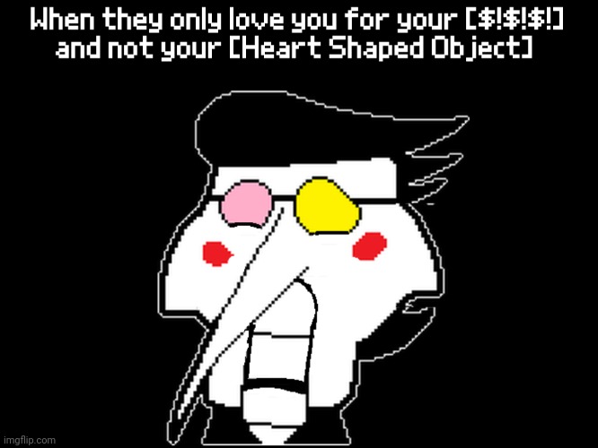 When they all [[ Abandoned you for the slime ]] | image tagged in spamton,deltarune | made w/ Imgflip meme maker