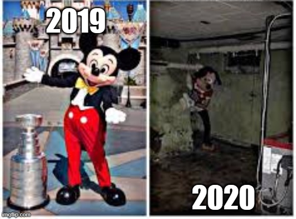 If You Know, You Know. | 2019; 2020 | image tagged in mickey mouse in disneyland,2020 sucks,2020,covid-19 | made w/ Imgflip meme maker