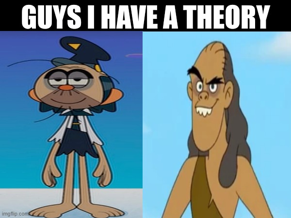 Aldo and Munk look very similar to me | image tagged in guys i have a theory,cartoons | made w/ Imgflip meme maker