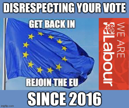 Starmer/Labour - disrespecting your vote since 2016 | DISRESPECTING YOUR VOTE; Burnham; HMS Rayner; Starmer; Lie; Lie; PLAUSIBLE DENIABILITY !!! Taxi for Rayner ? #RR4PM; #RR4PM; 100's more Tax collectors; Higher Taxes Under Labour; We're Coming for You; Labour pledges to clamp down on Tax Dodgers; Higher Taxes under Labour; Rachel Reeves Angela Rayner Bovvered? Higher Taxes under Labour; Risks of voting Labour; * EU Re entry? * Mass Immigration? * Build on Greenbelt? * Rayner as our PM? * Ulez 20 mph fines? * Higher taxes? * UK Flag change? * Muslim takeover? * End of Christianity? * Economic collapse? TRIPLE LOCK' Anneliese Dodds Rwanda plan Quid Pro Quo UK/EU Illegal Migrant Exchange deal; UK not taking its fair share, EU Exchange Deal = People Trafficking !!! Starmer to Betray Britain, #Burden Sharing #Quid Pro Quo #100,000; #Immigration #Starmerout #Labour #wearecorbyn #KeirStarmer #DianeAbbott #McDonnell #cultofcorbyn #labourisdead #labourracism #socialistsunday #nevervotelabour #socialistanyday #Antisemitism #Savile #SavileGate #Paedo #Worboys #GroomingGangs #Paedophile #IllegalImmigration #Immigrants #Invasion #Starmeriswrong #SirSoftie #SirSofty #Blair #Steroids (AKA Keith) Labour Slippery Starmer ABBOTT BACK; Union Jack Flag in election campaign material; Concerns raised by Black, Asian and Minority ethnic (BAME) group & activists; Capt U-Turn; Hunt down Tax Dodgers; Higher tax under Labour; Rayner gone; Labour set for 'Civil War' if/when Angela Rayner is forced to quit? SINCE 2016 | image tagged in illegal immigration,labourisdead,stop boats rwanda,slippery starmer,rayner tax evasion,20mph ulez khan | made w/ Imgflip meme maker