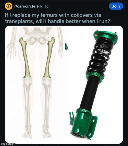 Hydraulic femurs | made w/ Imgflip meme maker