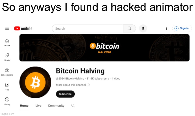 So anyways I found a hacked animator | made w/ Imgflip meme maker