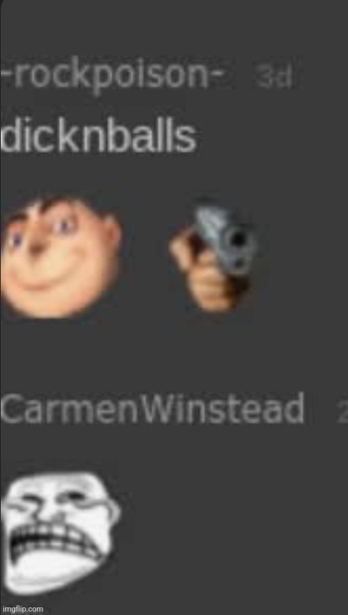 Throwback to when i was called CarmenWinstead. Any of yall remember who -rockpoison- was cause I don't | made w/ Imgflip meme maker