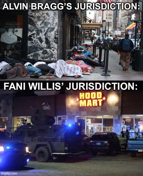 If You Can’t See the Problem, You Are the Problem. | ALVIN BRAGG’S JURISDICTION:; FANI WILLIS’ JURISDICTION: | image tagged in memes,true story bro,liberal hypocrisy,liberal logic,donald trump,police state | made w/ Imgflip meme maker