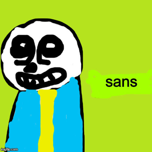 Gob Dream | sans | image tagged in gob dream | made w/ Imgflip meme maker