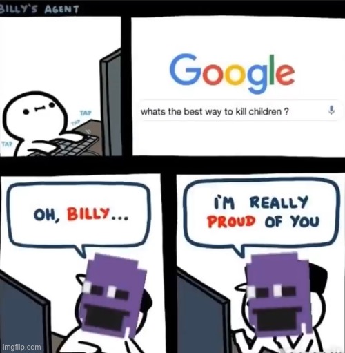 Billy just like me frfr | image tagged in fnaf,billy's fbi agent,why are you reading this | made w/ Imgflip meme maker