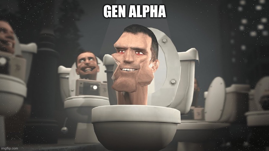 Skibidi mewing gen Alpha | GEN ALPHA | image tagged in skibidi mewing gen alpha | made w/ Imgflip meme maker