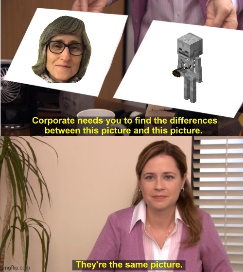 Hire her for the minecraft movie | image tagged in memes,they're the same picture | made w/ Imgflip meme maker