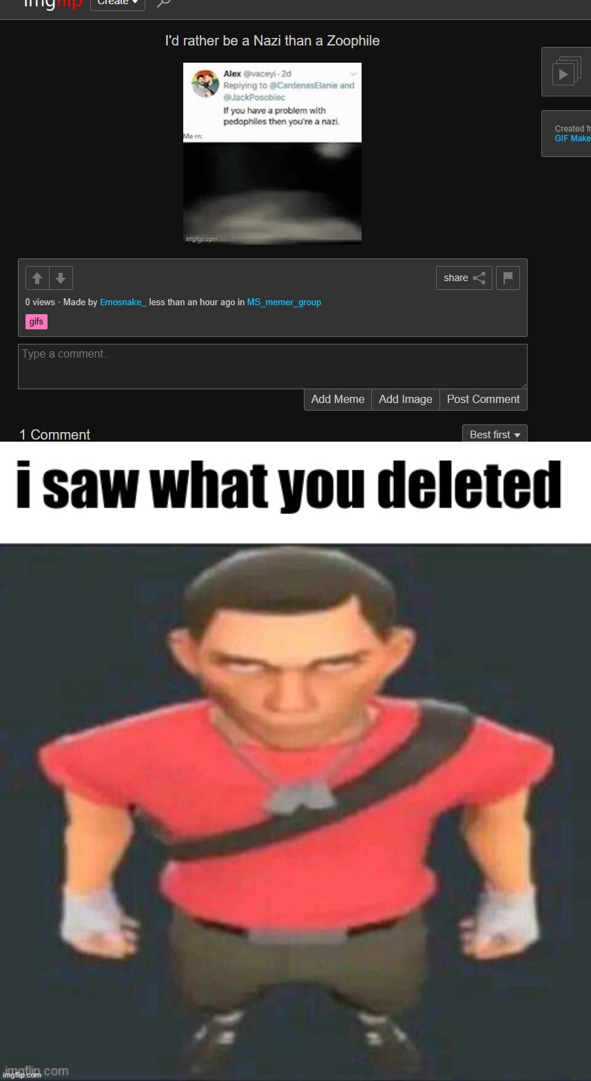 @Emosnake | image tagged in i saw what you deleted scout | made w/ Imgflip meme maker