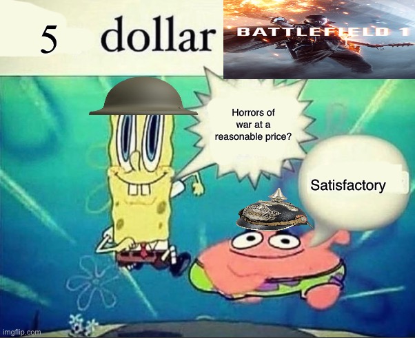 5 dollar foot long | 5; Horrors of war at a reasonable price? Satisfactory | image tagged in 5 dollar foot long | made w/ Imgflip meme maker