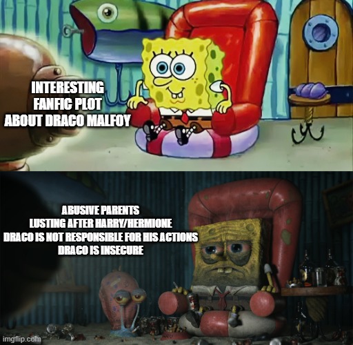 Spongebob TV | INTERESTING FANFIC PLOT ABOUT DRACO MALFOY; ABUSIVE PARENTS
LUSTING AFTER HARRY/HERMIONE
DRACO IS NOT RESPONSIBLE FOR HIS ACTIONS
DRACO IS INSECURE | image tagged in spongebob tv | made w/ Imgflip meme maker