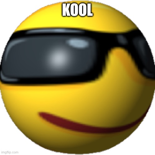 Kool boy | KOOL | image tagged in kool boy | made w/ Imgflip meme maker