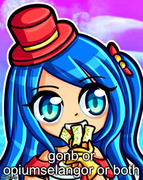 :) | gonb or opiumselangor or both | made w/ Imgflip meme maker