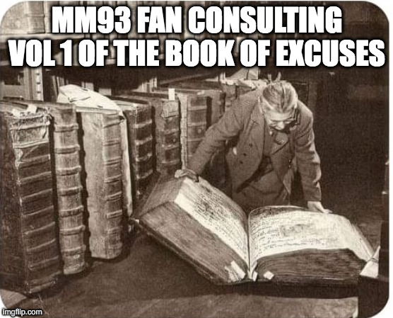 Big Book | MM93 FAN CONSULTING VOL 1 OF THE BOOK OF EXCUSES | image tagged in big book | made w/ Imgflip meme maker