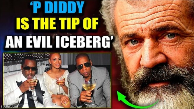 Mel Gibson: Hollywood Pedos Using Diddy To Cover-Up 'Horrific' Crimes of Satanic Cabal (Video) 