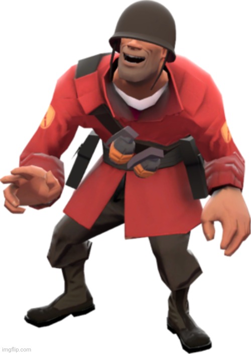 Soldier laugh tf2 | image tagged in soldier laugh tf2 | made w/ Imgflip meme maker