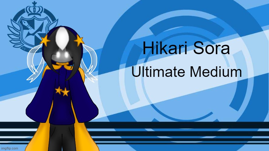 wsg chat | Hikari Sora; Ultimate Medium | image tagged in danganronpa ultimate | made w/ Imgflip meme maker