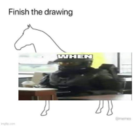 Finish the drawing | image tagged in finish the drawing | made w/ Imgflip meme maker