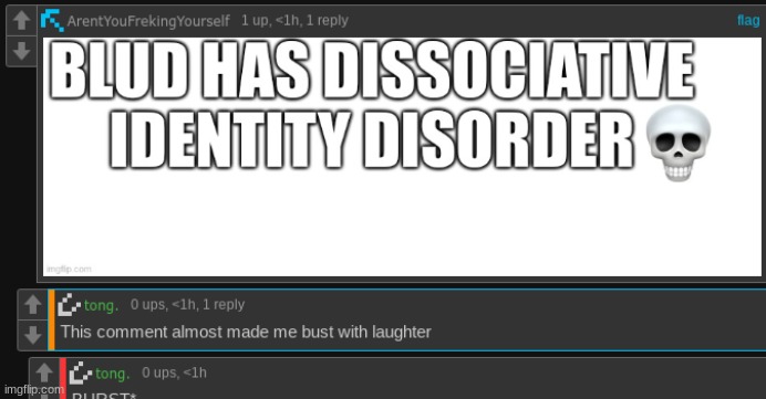 I bust with laughter | made w/ Imgflip meme maker