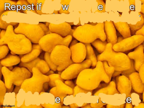 Goldfish crackers | image tagged in goldfish crackers | made w/ Imgflip meme maker