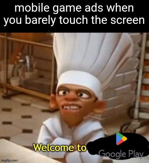 Welcome To Hell | mobile game ads when you barely touch the screen | image tagged in welcome to hell | made w/ Imgflip meme maker