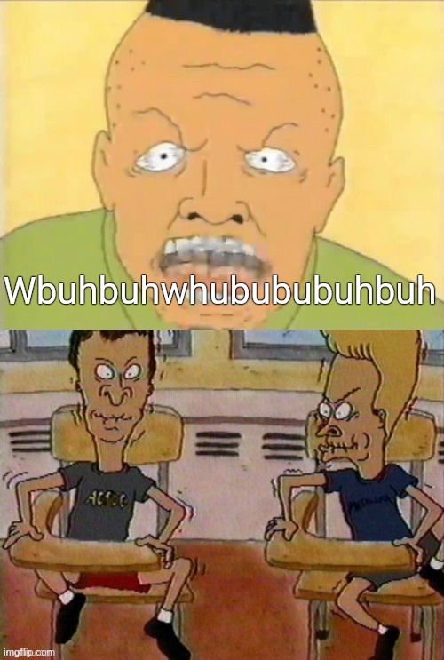 we're going to be talking about | Wbuhbuhwhubububuhbuh | image tagged in we're going to be talking about | made w/ Imgflip meme maker