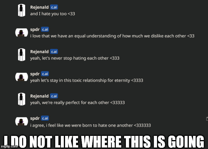 I DO NOT LIKE WHERE THIS IS GOING | made w/ Imgflip meme maker