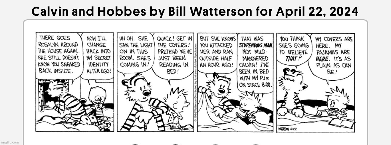 April 22 | image tagged in calvin and hobbes | made w/ Imgflip meme maker