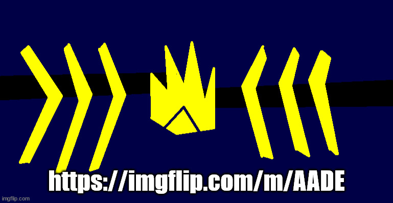 dumb little stream i made | https://imgflip.com/m/AADE | image tagged in aade flag | made w/ Imgflip meme maker