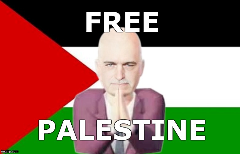 Real_Politics Moderator Rejected This | image tagged in fee palestine,genocide,murder,war criminal,death,imgflip mods | made w/ Imgflip meme maker