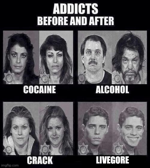 website I feel like home | LIVEGORE | image tagged in addicts before and after | made w/ Imgflip meme maker