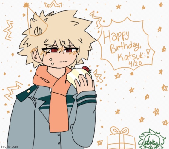 This is late but here | image tagged in katsuki bakugo,birthday,drawing,mha | made w/ Imgflip meme maker