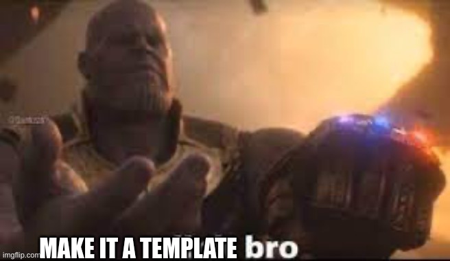 link bro | MAKE IT A TEMPLATE | image tagged in link bro | made w/ Imgflip meme maker