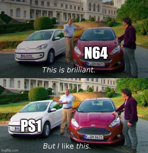 Console wars be like | N64; PS1 | image tagged in this is brilliant but i like this,console wars | made w/ Imgflip meme maker