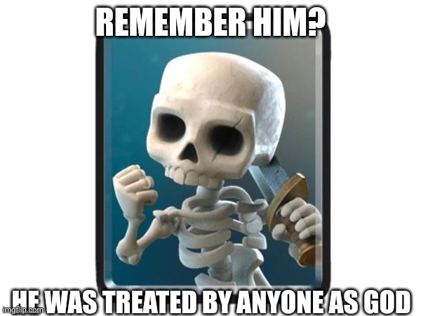 Larry god | REMEMBER HIM? HE WAS TREATED BY ANYONE AS GOD | image tagged in memes,clash royale,larry | made w/ Imgflip meme maker