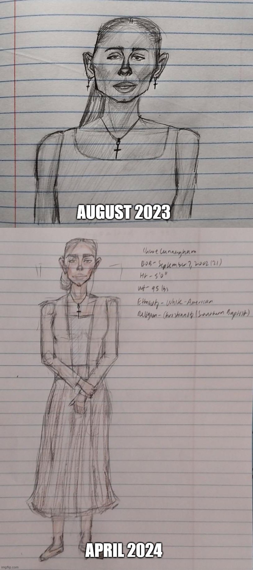 9 Month Art Improvement "Chloe Cunningham" | AUGUST 2023; APRIL 2024 | image tagged in drawings,girl,color,redraw,improvement | made w/ Imgflip meme maker