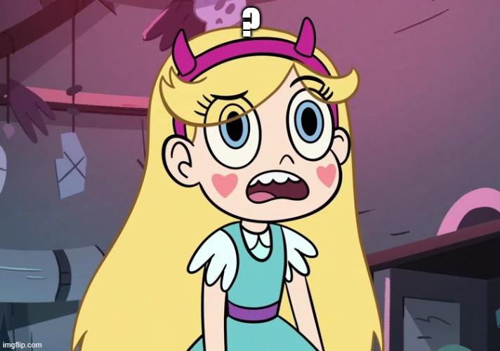 Star Butterfly Confused | ? | image tagged in star butterfly confused | made w/ Imgflip meme maker