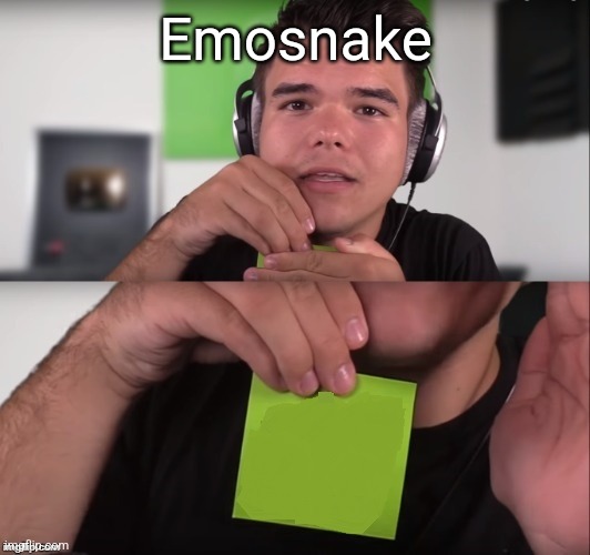 I'm finna start posting temps of MSMG users lookalikes | Emosnake | image tagged in jelly meme | made w/ Imgflip meme maker