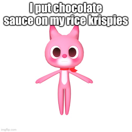 "repost if" ahh image | I put chocolate sauce on my rice krispies | image tagged in repost if ahh image | made w/ Imgflip meme maker