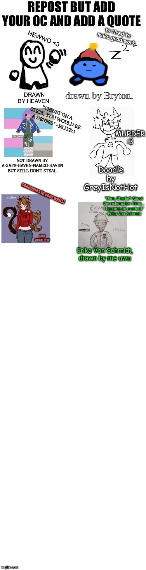 Erika Von Schmidt's lore in comments | "Uhm, Charlie? About the redemption thing... I became an overlord." - Erika Von Schmidt; Erika Von Schmidt,  drawn by me uwu | made w/ Imgflip meme maker