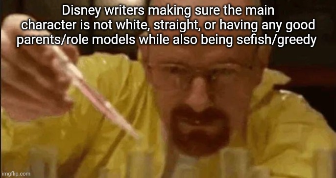 carefully crafting | Disney writers making sure the main character is not white, straight, or having any good parents/role models while also being sefish/greedy | image tagged in carefully crafting | made w/ Imgflip meme maker