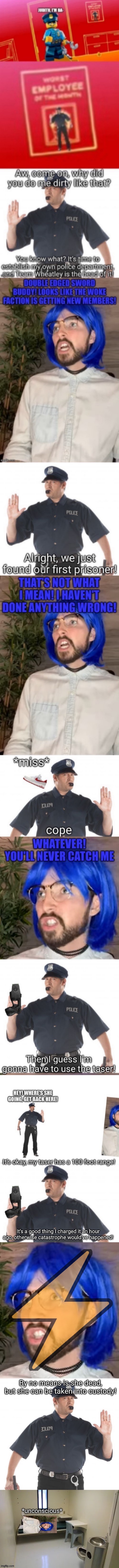Stop Cop has thought of everything tried | It’s a good thing I charged it an hour ago, otherwise catastrophe would’ve happened! | made w/ Imgflip meme maker